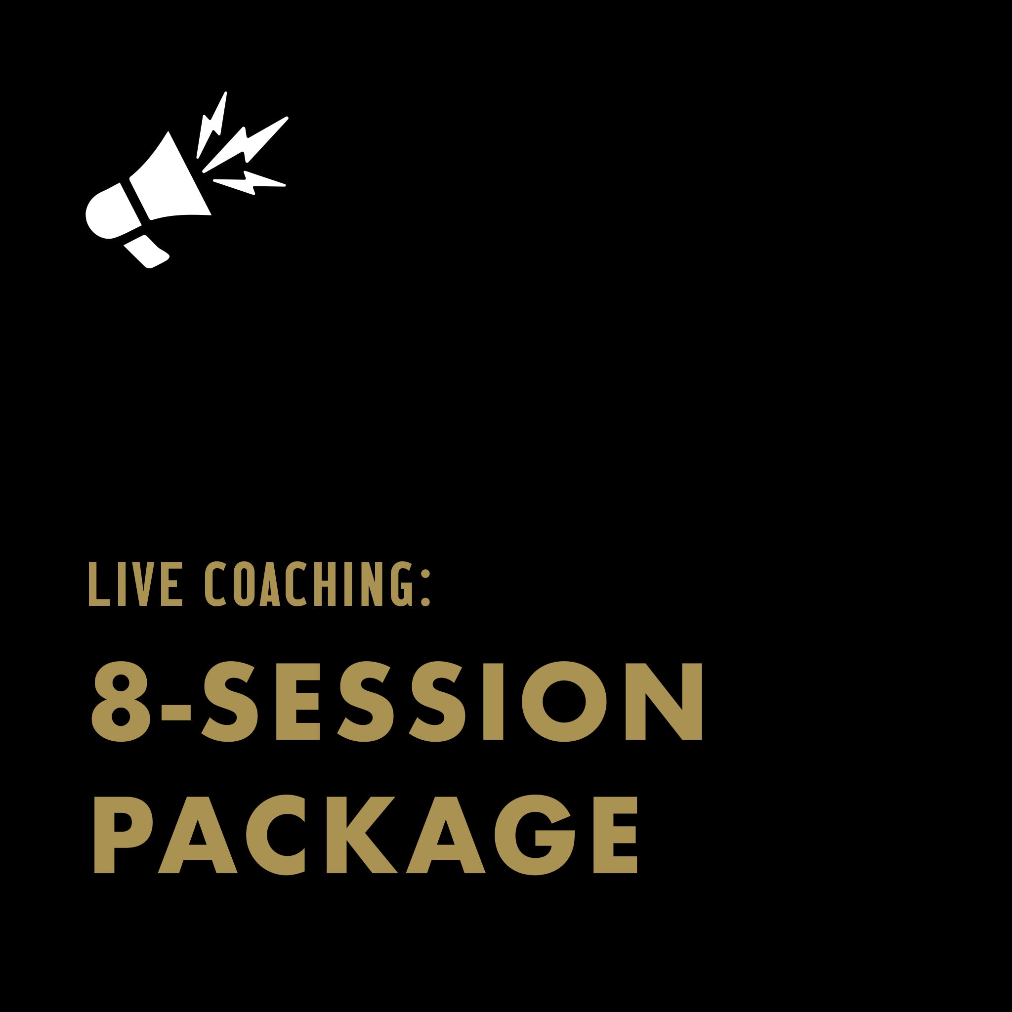 COACHING: 8-Session Package