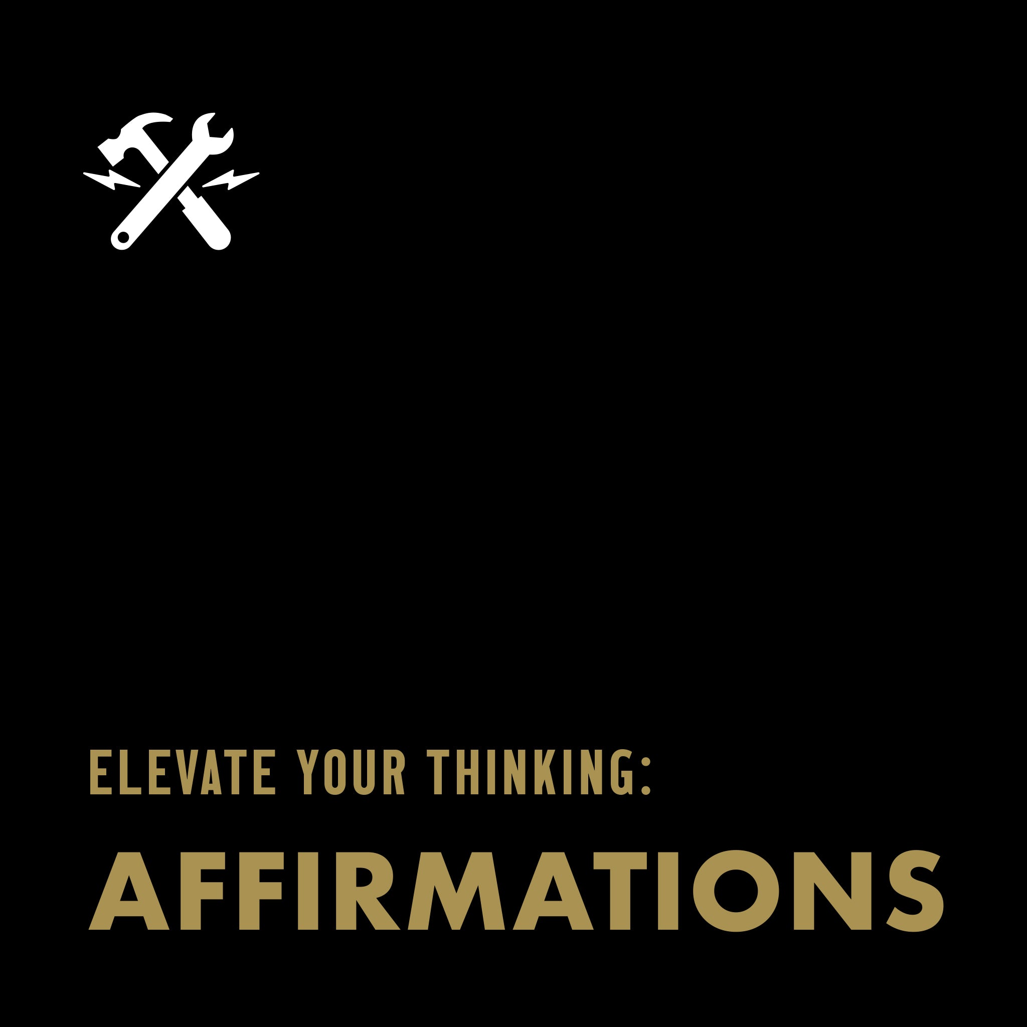 DOWNLOADABLE TOOL: Affirmations