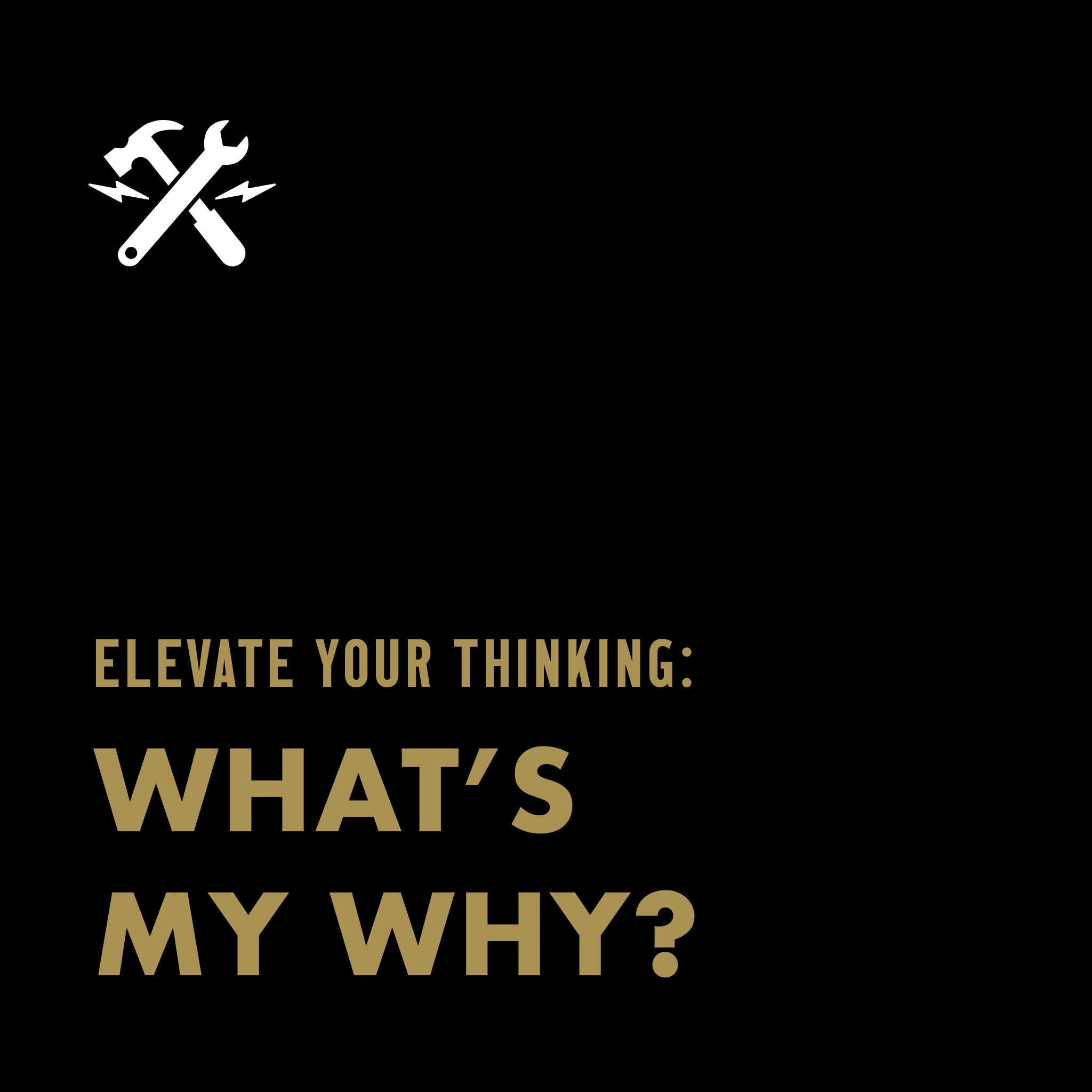 DOWNLOADABLE TOOL: What's my why?